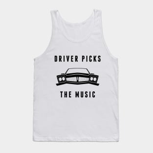 Driver Picks The Music Tank Top